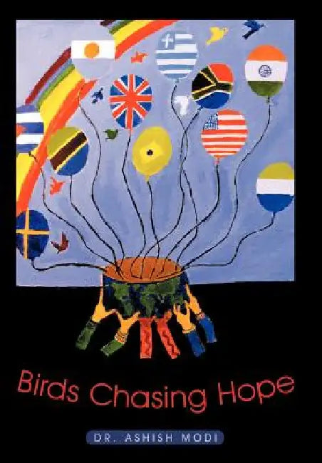 Buy Birds Chasing Hope (English, Ashish Modi) Online at Best Price - BookBajar