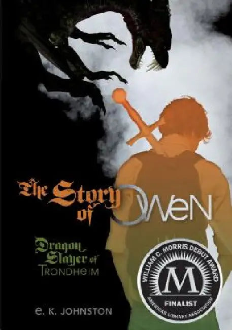 Buy The Story of Owen (English, E. K. Johnston) Online at Best Price - BookBajar