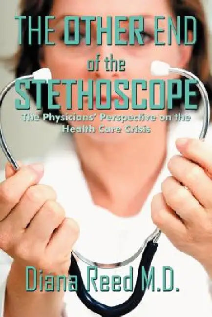 Buy The Other End of the Stethoscope (English, Diana Reed) Online at Best Price - BookBajar