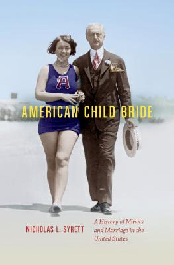 Buy American Child Bride (English, Nicholas L. Syrett) Online at Best Price - BookBajar