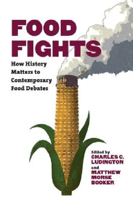 Buy Food Fights (English, Charles C. Ludington | Matthew Morse Booker) Online at Best Price - BookBajar