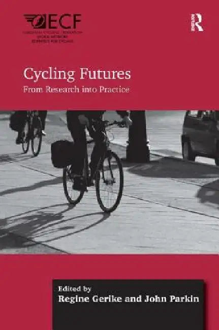 Buy Cycling Futures (English, Regine Gerike | John Parkin) Online at Best Price - BookBajar