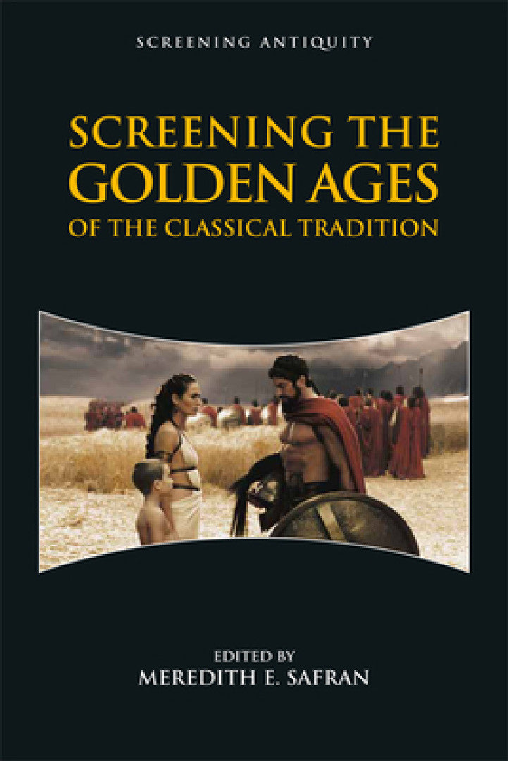 Buy Screening the Golden Ages of the Classical Tradition (English, Meredith E. Safran) Online at Best Price - BookBajar