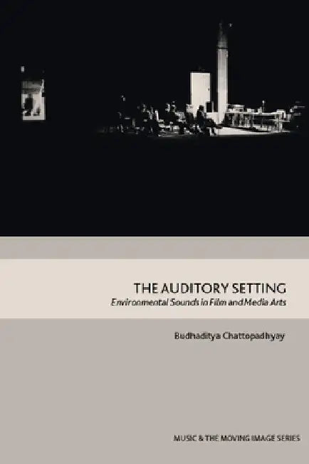 Buy The Auditory Setting (English, Budhaditya Chattopadhyay) Online at Best Price - BookBajar