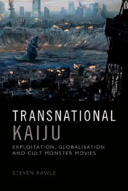 Buy Transnational Kaiju (English, Steven Rawle) Online at Best Price - BookBajar