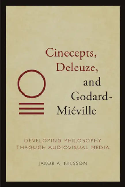 Buy Cinecepts, Deleuze, and Godard-Miéville (English, Jakob A. Nilsson) Online at Best Price - BookBajar