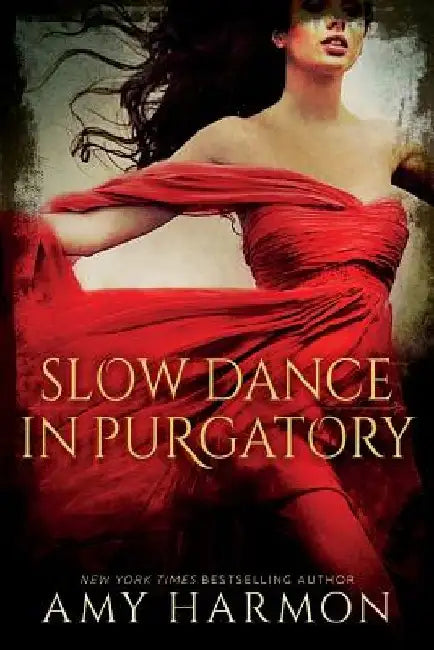 Buy Slow Dance in Purgatory (English, Amy Harmon) Online at Best Price - BookBajar
