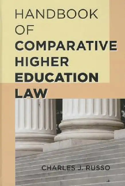 Buy Handbook of Comparative Higher Education Law (English, Charles J. Russo) Online at Best Price - BookBajar
