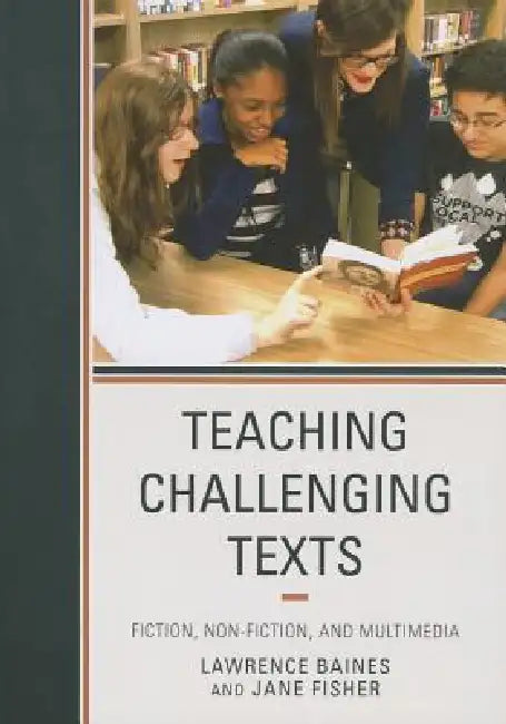 Buy Teaching Challenging Texts (English, Lawrence Baines | Jane Fisher) Online at Best Price - BookBajar