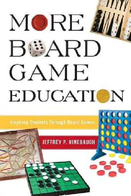 Buy More Board Game Education (English, Jeffrey P. Hinebaugh) Online at Best Price - BookBajar