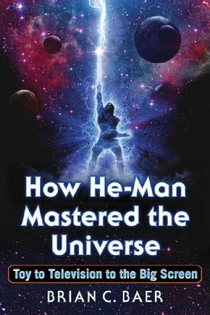 Buy How He-Man Mastered the Universe (English, Brian C. Baer) Online at Best Price - BookBajar