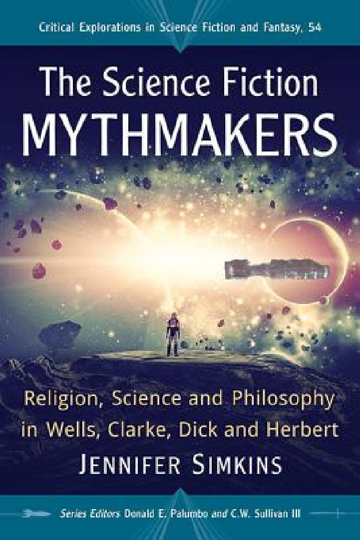 Buy The Science Fiction Mythmakers (English, Jennifer Simkins | Donald E. Palumbo | III Sullivan C. W.) Online at Best Price - BookBajar