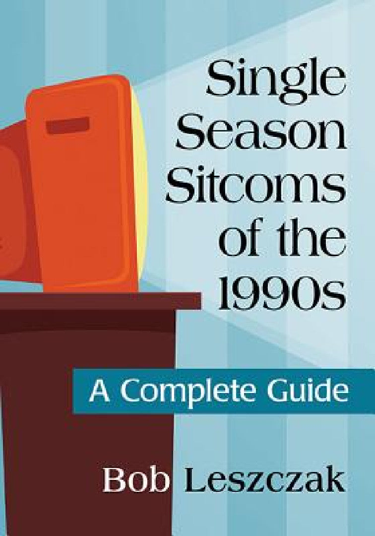 Buy Single Season Sitcoms of the 1990s (English, Bob Leszczak) Online at Best Price - BookBajar