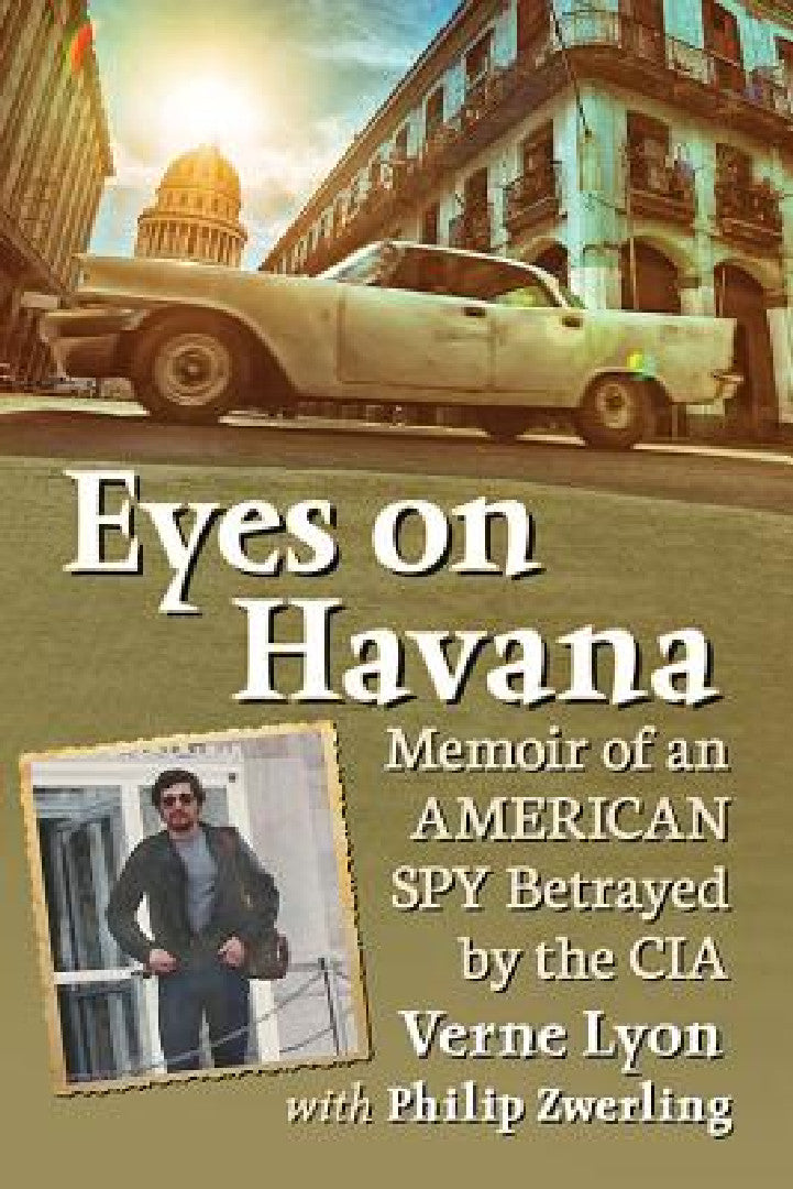 Buy Eyes on Havana (English, Verne Lyon | Philip Zwerling) Online at Best Price - BookBajar
