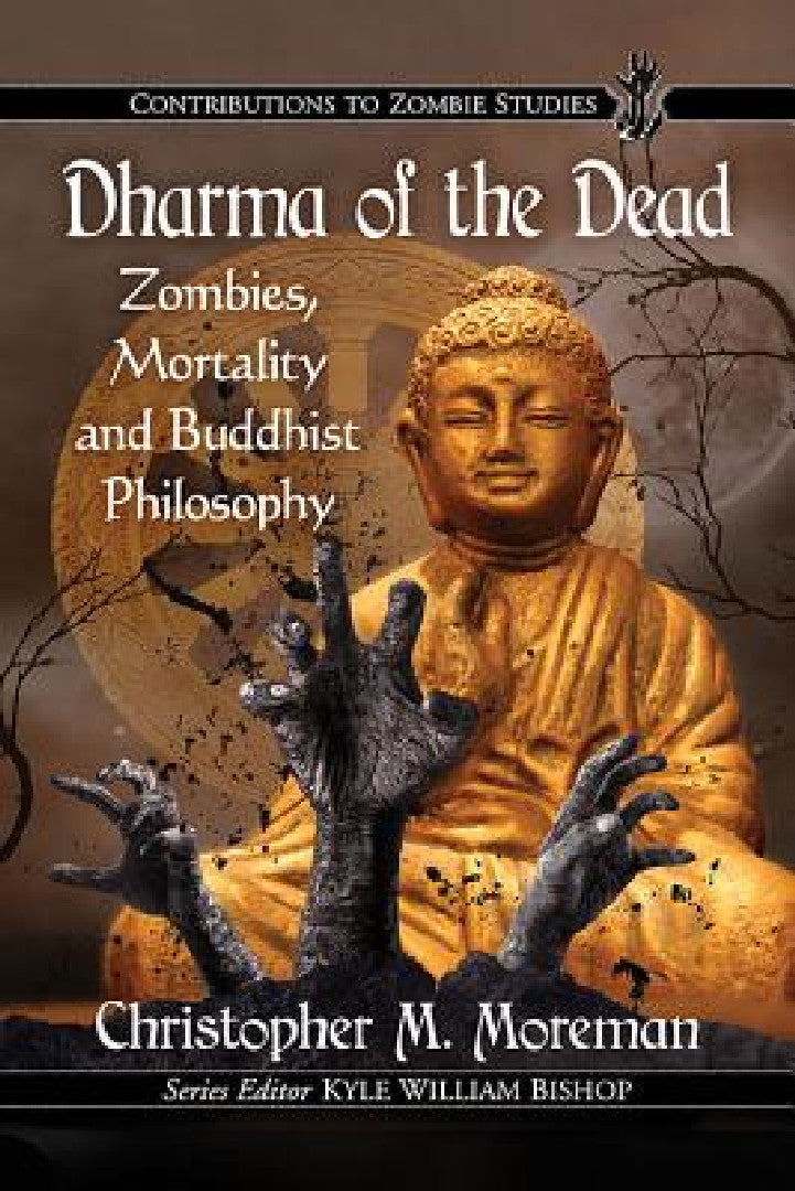 Buy Dharma of the Dead (English, Christopher M. Moreman) Online at Best Price - BookBajar