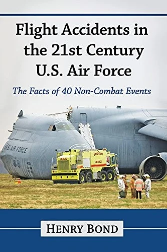 Buy Flight Accidents in the 21st Century U.S. Air Force (English, Henry Bond) Online at Best Price - BookBajar