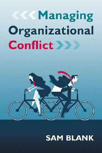 Buy Managing Organizational Conflict (English, Sam Blank) Online at Best Price - BookBajar
