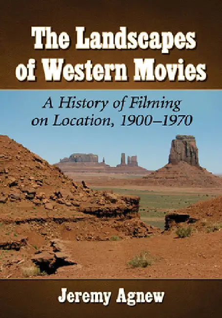 Buy The Landscapes of Western Movies (English, Jeremy Agnew) Online at Best Price - BookBajar
