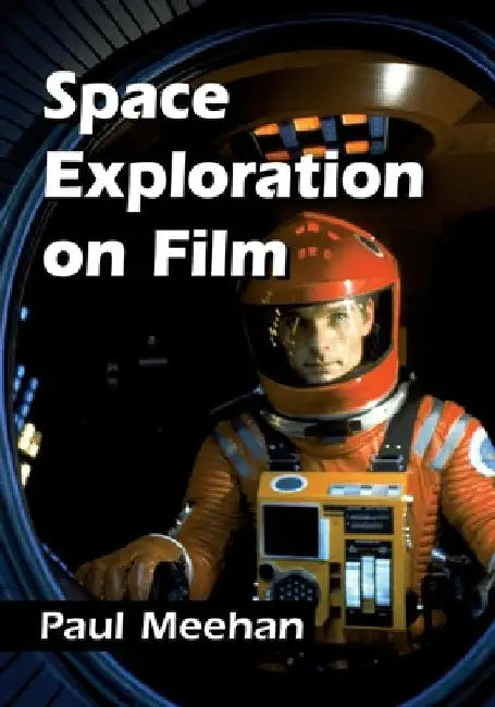 Buy Space Exploration on Film (English, Paul Meehan) Online at Best Price - BookBajar