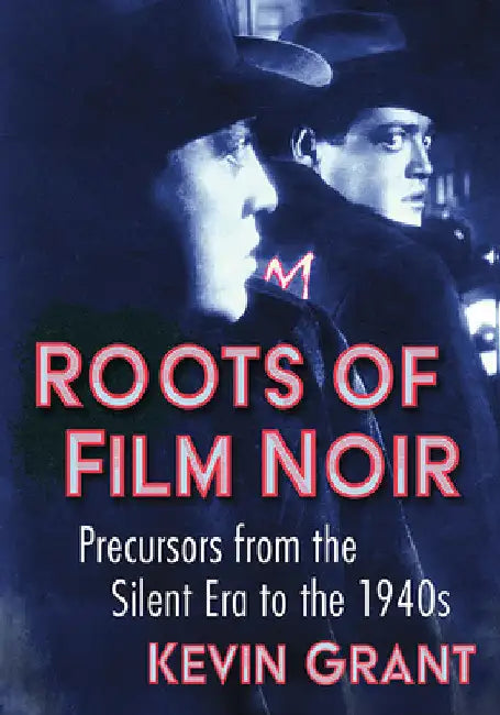 Buy Roots of Film Noir (English, Kevin Grant) Online at Best Price - BookBajar