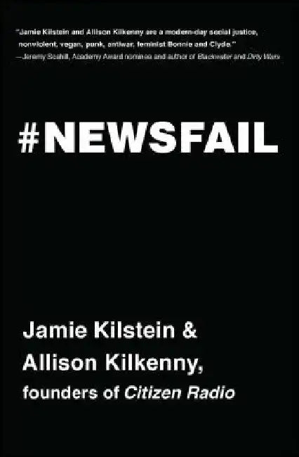 Buy Newsfail (English, Jamie Kilstein) Online at Best Price - BookBajar