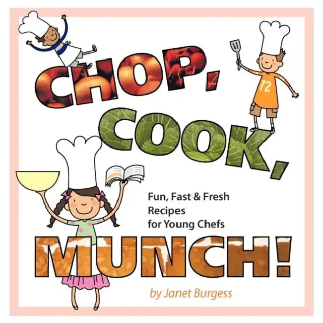 Buy Chop, Cook, Munch! (English, Janet Burgess) Online at Best Price - BookBajar