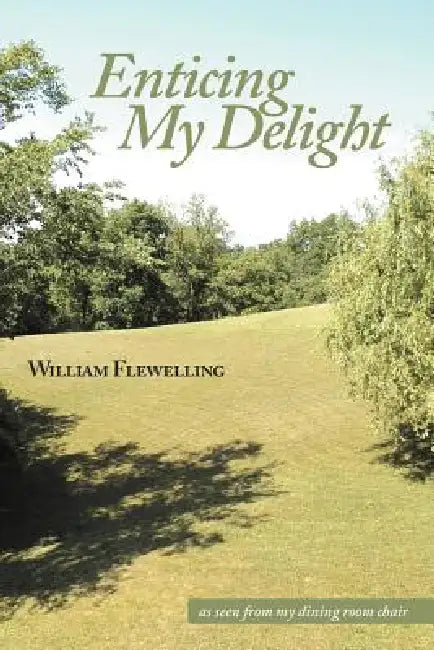 Buy Enticing My Delight (English, William Flewelling) Online at Best Price - BookBajar