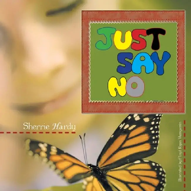 Buy Just Say No (English, Floyd Ryan Yamyamin | Sherrie Hardy) Online at Best Price - BookBajar