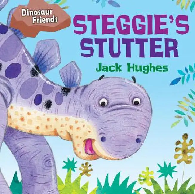 Buy Steggie's Stutter (English, Jack Hughes) Online at Best Price - BookBajar