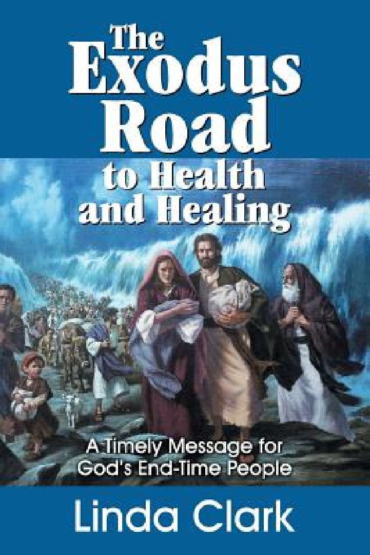 Buy The Exodus Road to Health and Healing (English, Linda Clark) Online at Best Price - BookBajar