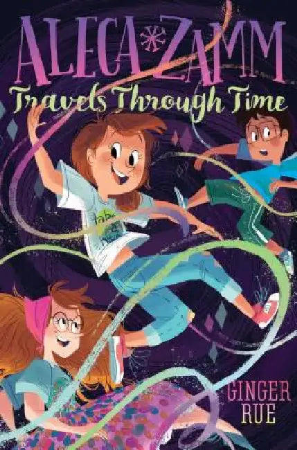 Buy Aleca Zamm Travels Through Time (English, Ginger Rue) Online at Best Price - BookBajar