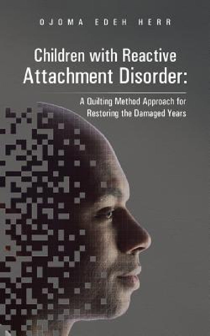 Buy Children with Reactive Attachment Disorder (English, Ojoma Edeh Herr) Online at Best Price - BookBajar