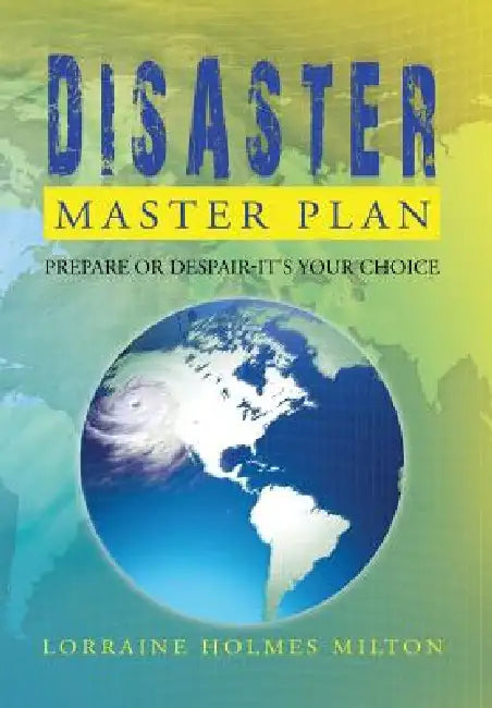 Buy Disaster Master Plan (English, Lorraine Holmes Milton) Online at Best Price - BookBajar