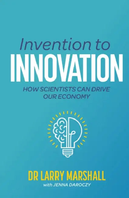 Buy Invention to Innovation (English, PhD Marshall Larry | Jenna Daroczy) Online at Best Price - BookBajar