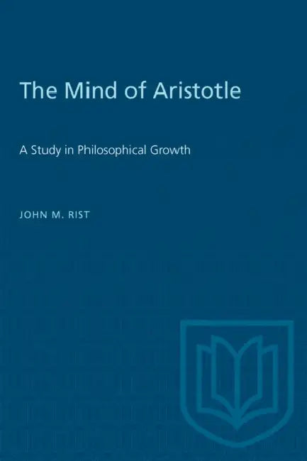 Buy The Mind of Aristotle (English, John M. Rist) Online at Best Price - BookBajar