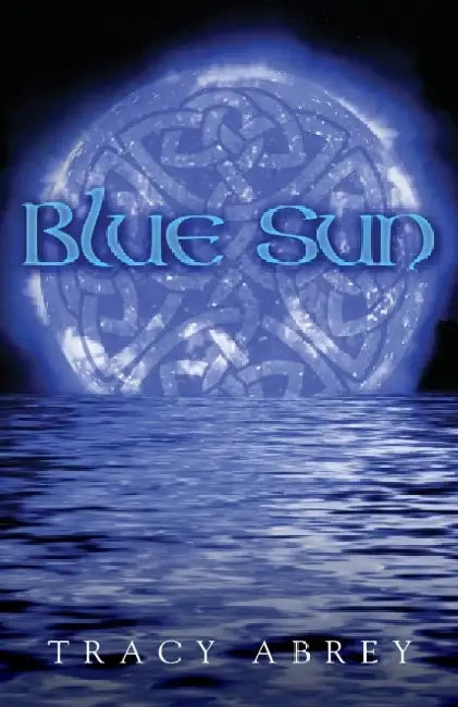 Buy Blue Sun (English, Tracy Abrey) Online at Best Price - BookBajar