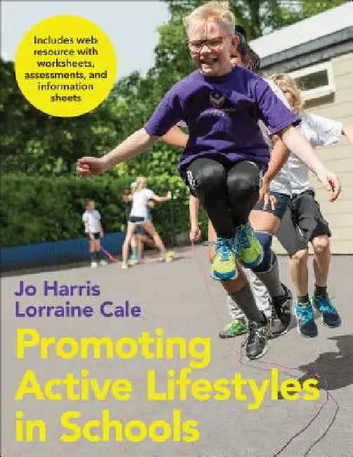 Buy Promoting Active Lifestyles in Schools (English, Jo Harris | Lorraine Cale) Online at Best Price - BookBajar