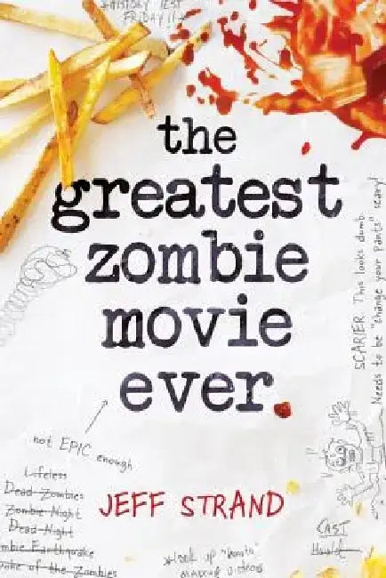 Buy The Greatest Zombie Movie Ever (English, Jeff Strand) Online at Best Price - BookBajar