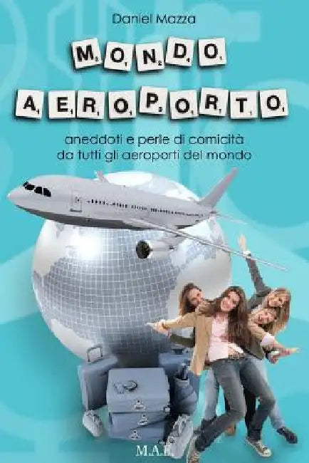 Buy Mondo Aeroporto (English, Daniel Mazza) Online at Best Price - BookBajar