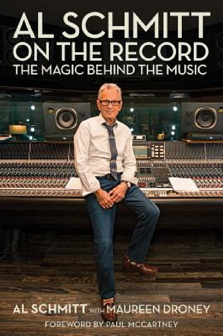 Buy Al Schmitt on the Record (English, Al Schmitt | Maureen Droney | Paul McCartney) Online at Best Price - BookBajar
