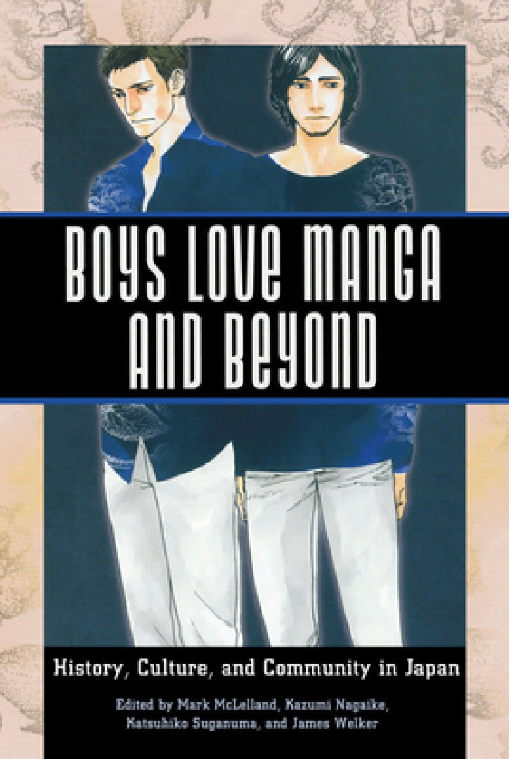 Buy Boys Love Manga and Beyond (English, Mark McLelland | Kazumi Nagaike | Katsuhiko Suganuma) Online at Best Price - BookBajar