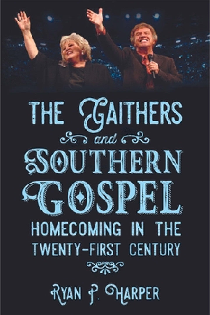 Buy Gaithers and Southern Gospel (English, Ryan P. Harper) Online at Best Price - BookBajar