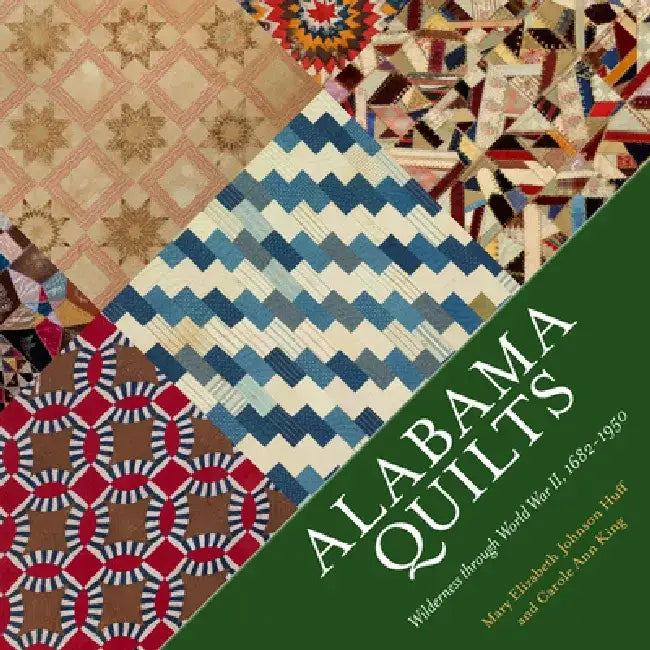Buy Alabama Quilts (English, Mary Elizabeth Johnson Huff | Carole Ann King | Steve Murray) Online at Best Price - BookBajar
