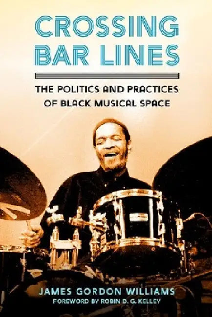 Buy Crossing Bar Lines (English, James Gordon Williams | Robin D. G. Kelley) Online at Best Price - BookBajar