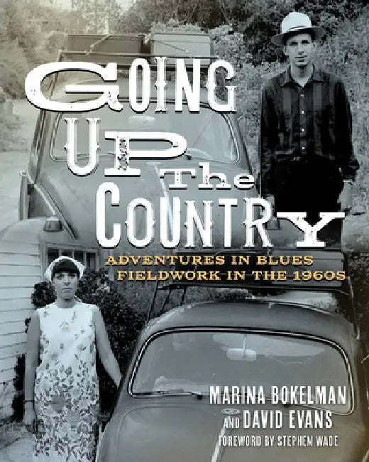 Buy Going Up the Country (English, Marina Bokelman | David Evans | Stephen Wade) Online at Best Price - BookBajar