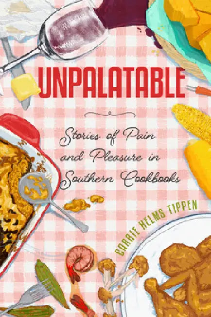 Buy Unpalatable (English, Carrie Helms Tippen) Online at Best Price - BookBajar