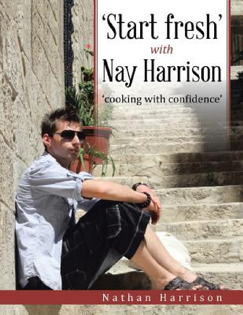Buy 'Start fresh' with Nay Harrison (English, Nathan Harrison) Online at Best Price - BookBajar