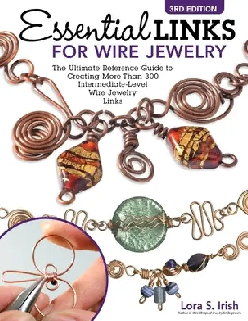 Buy Essential Links for Wire Jewelry, 3rd Edition (English, Lora S. Irish) Online at Best Price - BookBajar