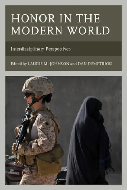 Buy Honor in the Modern World (English, Laurie M. Johnson | Dan Demetriou | Anthony Cunningham) Online at Best Price - BookBajar