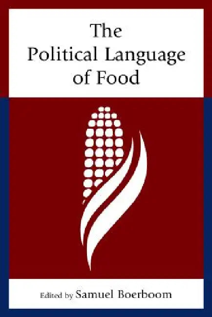 Buy Political Language of Food (English, Joe Abisaid | Jennifer Adams | Melissa Boehm) Online at Best Price - BookBajar